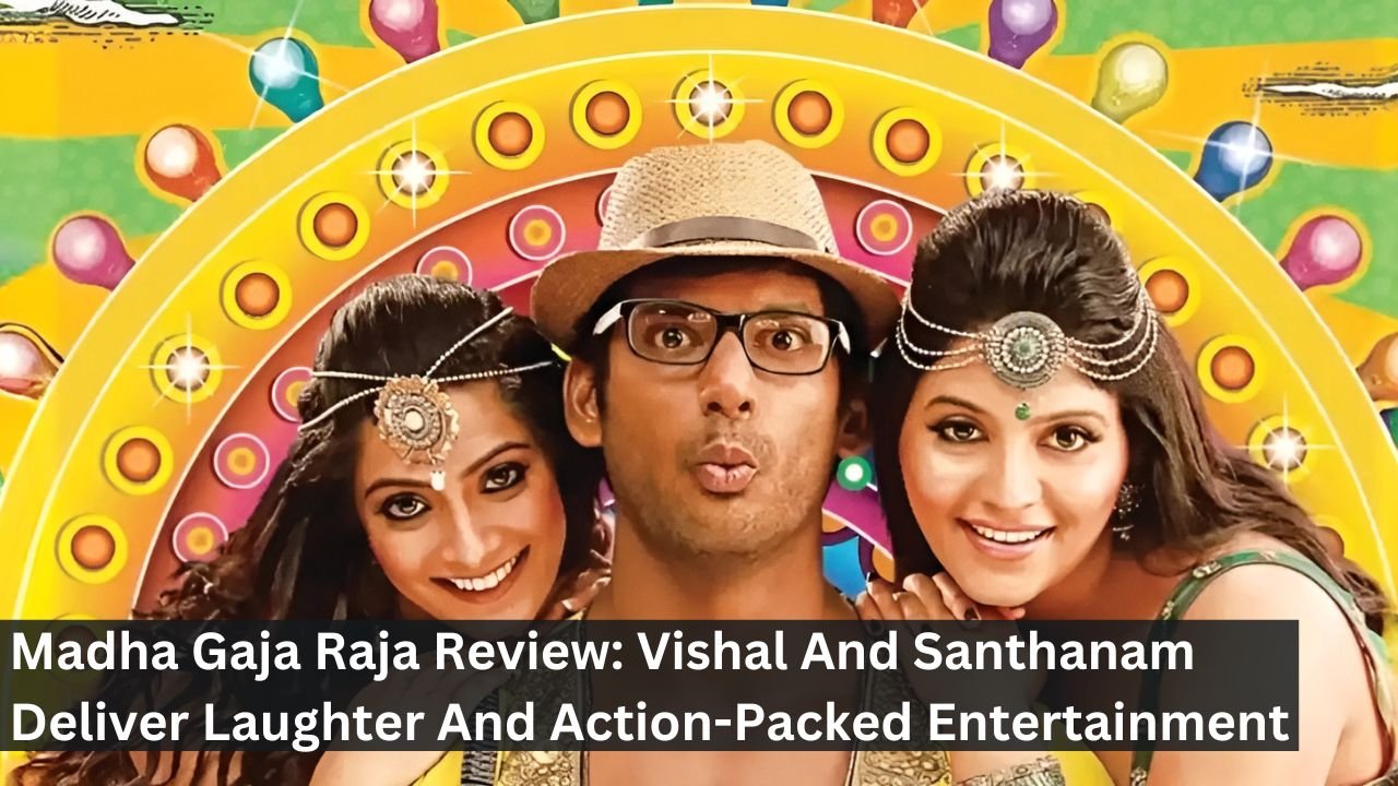 Madha Gaja Raja Review: Vishal And Santhanam Deliver Laughter And Action-Packed Entertainment