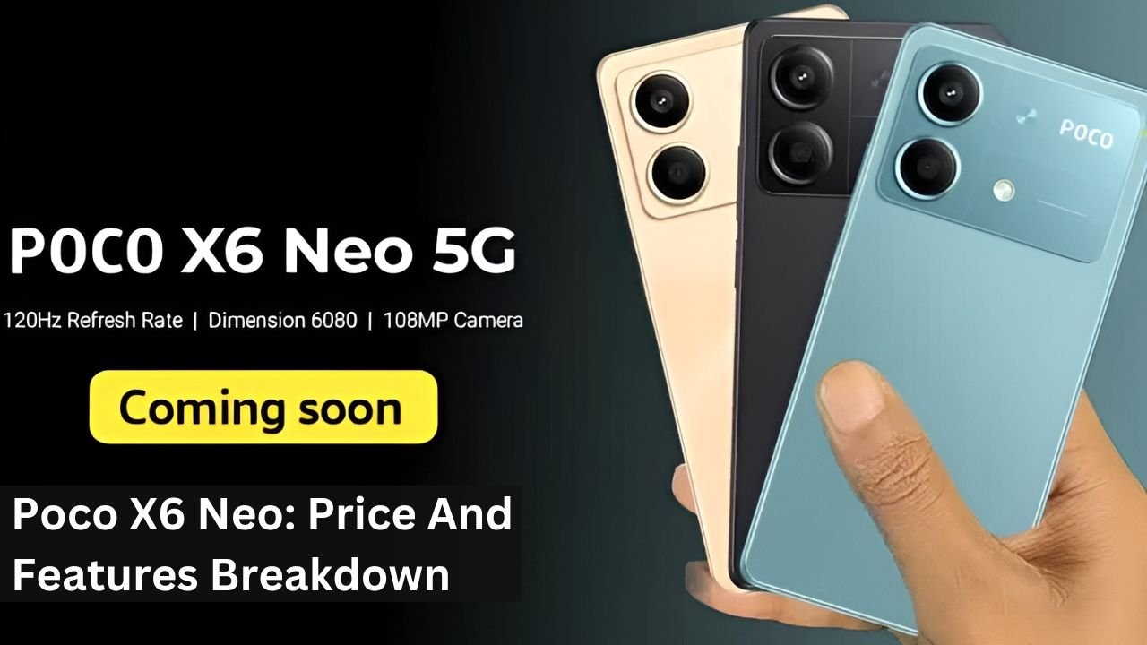 Poco X6 Neo: Price And Features Breakdown